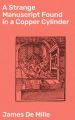 A Strange Manuscript Found in a Copper Cylinder