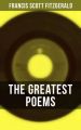 The Greatest Poems of F. Scott Fitzgerald