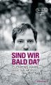 Sind wir bald da?
