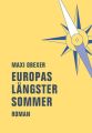 Europas langster Sommer