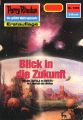 Perry Rhodan 1595: Blick in die Zukunft