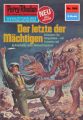 Perry Rhodan 966: Der letzte der Machtigen