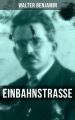 Walter Benjamin: Einbahnstra?e