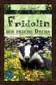 Fridolin, der freche Dachs