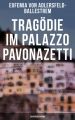 Tragodie im Palazzo Pavonazetti (Ein Venedig-Krimi)