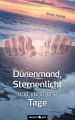 Dunenmond, Sternenlicht und verlorene Tage