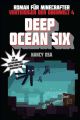 Deep Ocean Six