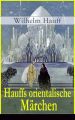 Hauffs orientalische Marchen