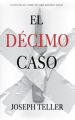 El decimo caso