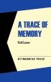 A Trace of Memory