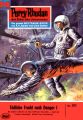Perry Rhodan 311: Todliche Fracht nach Danger I