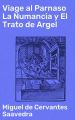 Viage al Parnaso La Numancia y El Trato de Argel