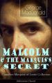 MALCOLM & THE MARQUIS'S SECRET: Complete Marquise of Lossie Collection (Adventure Classic)