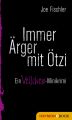 Immer Arger mit Otzi