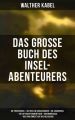 Das gro?e Buch des Insel-Abenteurers