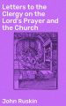 Letters to the Clergy on the Lord's Prayer and the Church