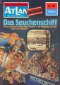 Atlan 268: Das Seuchenschiff