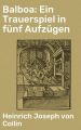 Balboa: Ein Trauerspiel in funf Aufzugen