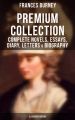 FANNY BURNEY Premium Collection: Complete Novels, Essays, Diary, Letters & Biography (Illustrated Edition)
