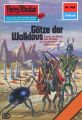 Perry Rhodan 828: Gotze der Wolklovs