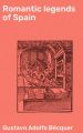 Romantic legends of Spain
