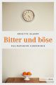 Bitter und bose