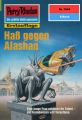 Perry Rhodan 1944: Ha? gegen Alashan