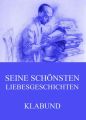 Seine schonsten Liebesgeschichten