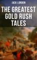 The Greatest Gold Rush Tales