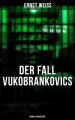 DER FALL VUKOBRANKOVICS: Wahre Verbrechen