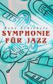 Symphonie fur Jazz