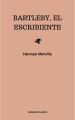 Bartleby, el escribiente