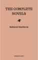 Nathaniel Hawthorne: The Complete Novels