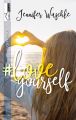 #loveyourself