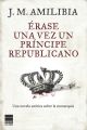 Erase una vez un principe republicano