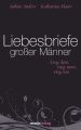Liebesbriefe gro?er Manner