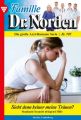 Familie Dr. Norden 707 – Arztroman