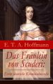 Das Fraulein von Scuderi: Erste deutsche Kriminalnovelle