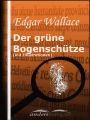 Der grune Bogenschutze (mit Illustrationen)