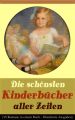 Die schonsten Kinderbucher aller Zeiten (15 Romane in einem Buch - Illustrierte Ausgaben)