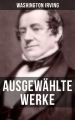 Ausgewahlte Werke von Washington Irving