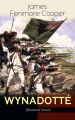 WYNADOTTE (Historical Novel)