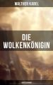 Die Wolkenkonigin (Abenteuerroman)