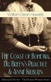 The Coast of Bohemia, Dr. Breen's Practice & Annie Kilburn (Historical Novels - The Pioneer Women Series)