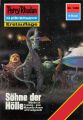 Perry Rhodan 1488: Sohne der Holle