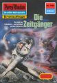 Perry Rhodan 1203: Die Zeitganger