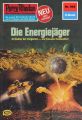 Perry Rhodan 945: Die Energiejager