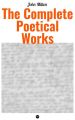 The Complete Poetical Works of John Milton