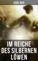 Im Reiche des silbernen Lowen