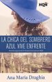 La chica del sombrero azul vive enfrente (Mencion VI Premio Internacional HQN)